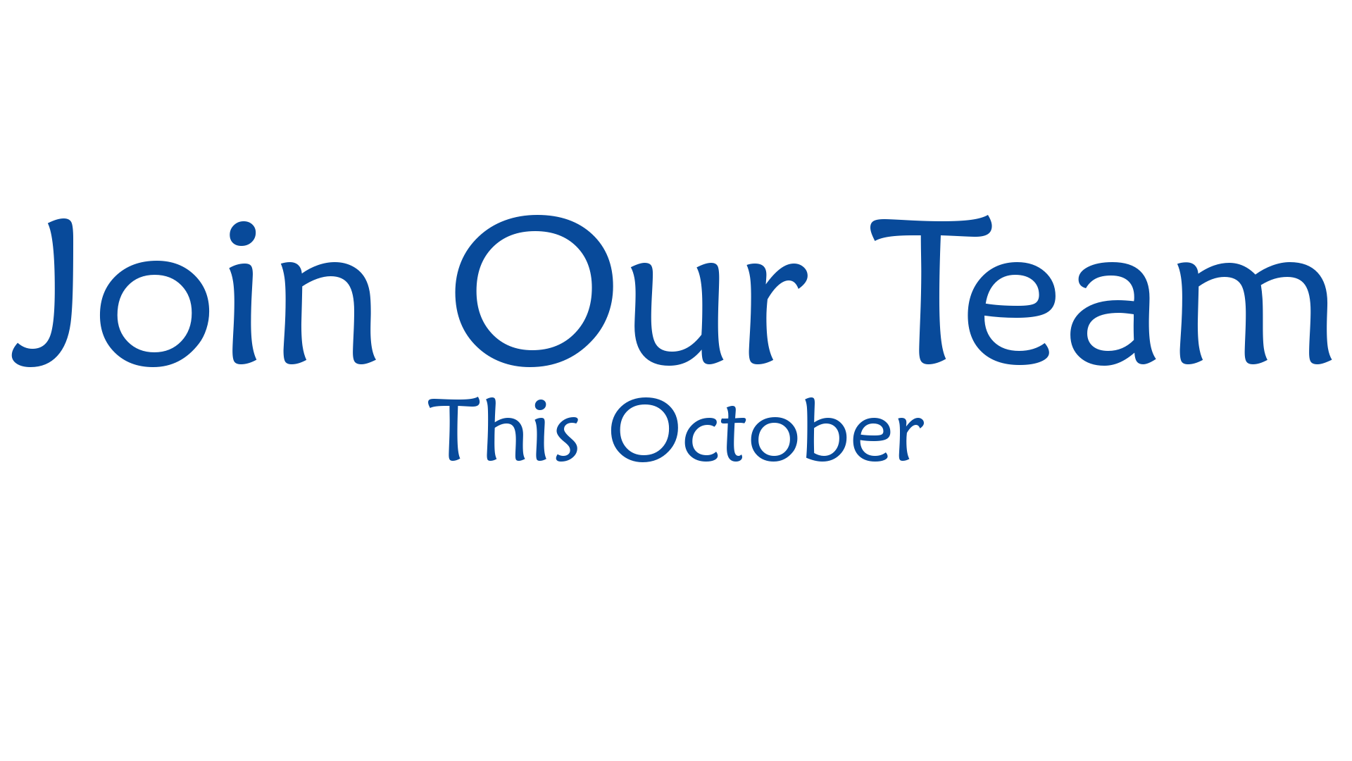 Join our Team - Oct